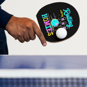 Rolling with My Homies Bowlers Playing Ping Pong Paddle