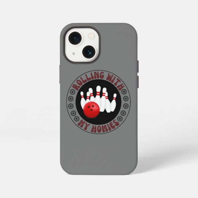 Rolling with my Homies Gifts for Bowling bowlers iPhone Case (Back)