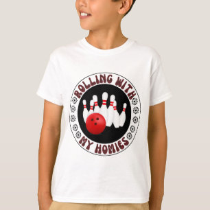 Rolling with my Homies Gifts for Bowling bowlers T-Shirt