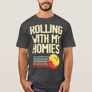 Rolling With My Homies Retro Vintage Funny Bowling T-Shirt