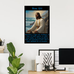 Rom 12:1 Jesus near the calm ocean  Poster