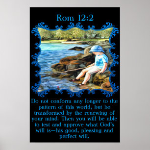 Rom 12:2 Baby boy fishing in the river. Poster