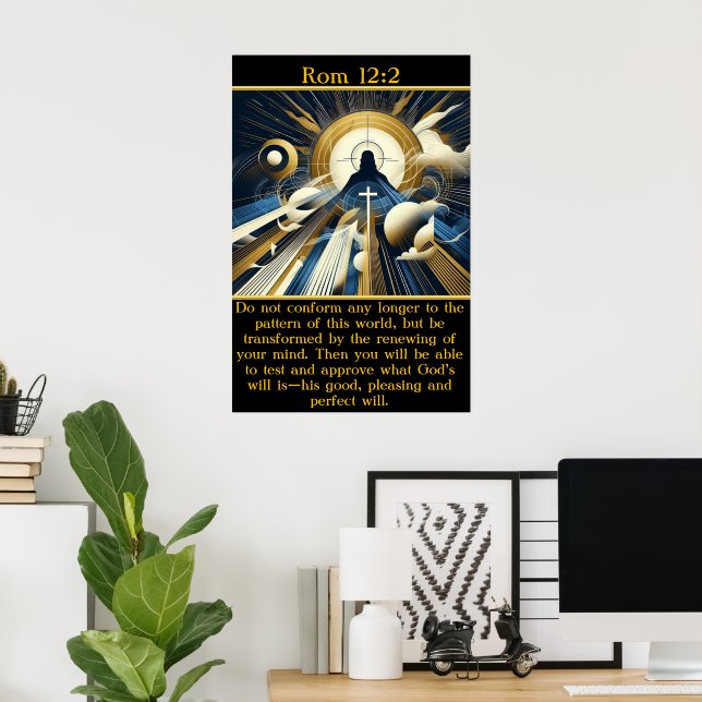 Rom 12:2 Divine light surrounds Jesus Poster (Home Office)