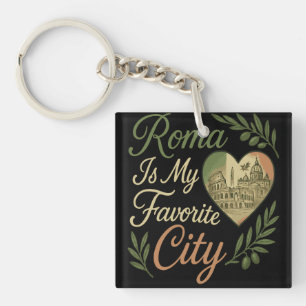 Roma Is My Favourite City Key Ring