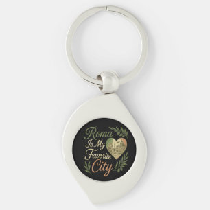 Roma Is My Favourite City Key Ring