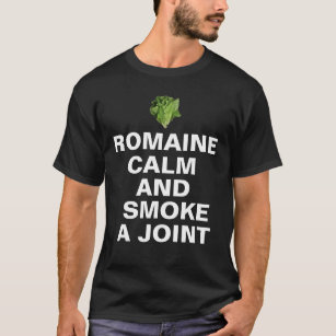 romaine calm & smoke a joint funny shirt design