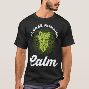 Romaine Calm Vegan Plant Based Lettuce Food Vegeta T-Shirt