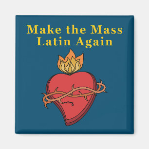 Roman Catholic Gift Make the Mass Latin Again Magnet