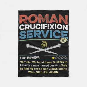Roman Crucifixion Service Hilarious Funny Christia Fleece Blanket