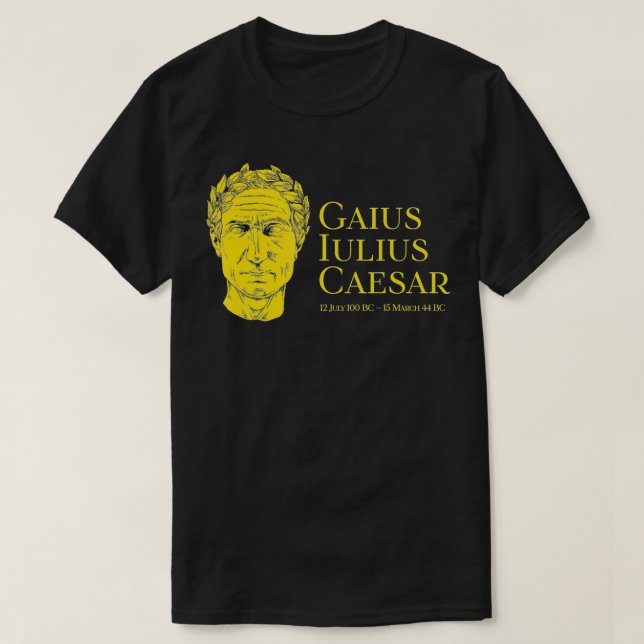 Roman Empire  Gaius Iulius Caesar  T-Shirt (Design Front)