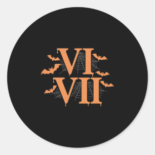 Roman Numerals Vi Vii 67 Meme Gen Alpha Halloween  Classic Round Sticker
