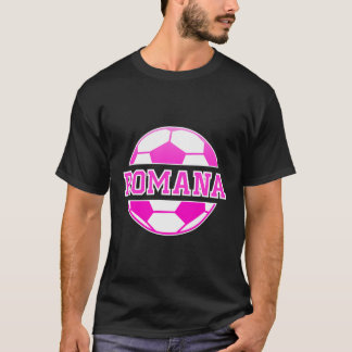 Romana Name Girls Soccer Play Football Sports Fan  T-Shirt