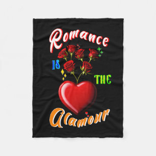 Romance is the glamour fleece blanket