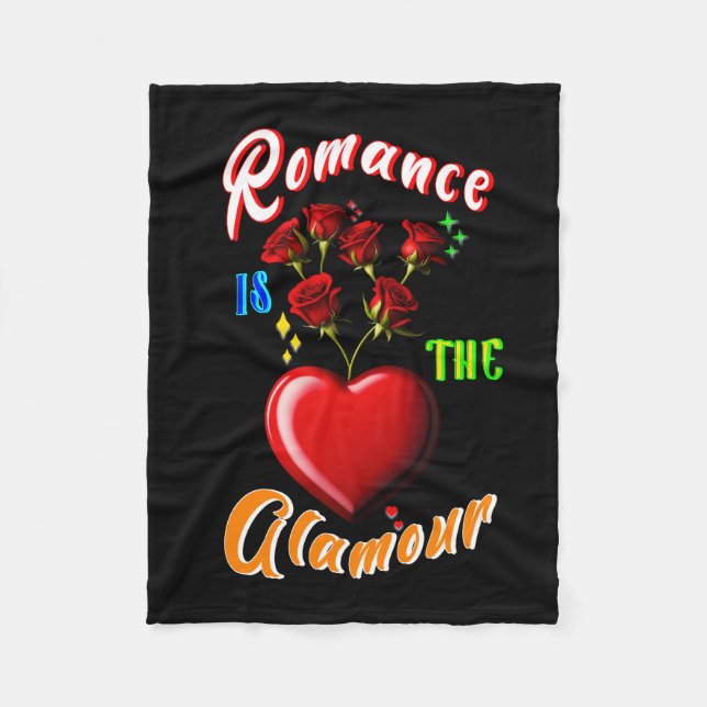 Romance is the glamour fleece blanket (Front)