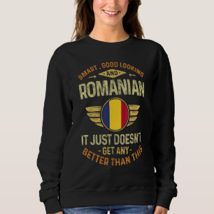 Romania Flag Proud Romanians Men & Women Sweatshirt