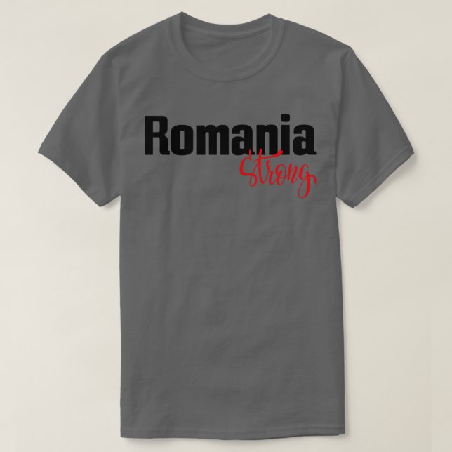 Romania Strong T-Shirt (Design Front)