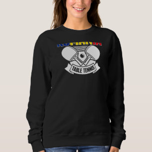 Romania Table Tennis Support Romanian Ping Pong T Sweatshirt