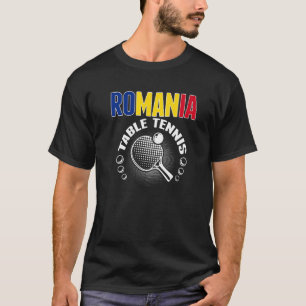 Romania Table Tennis  Support Romanian Ping Pong T T-Shirt
