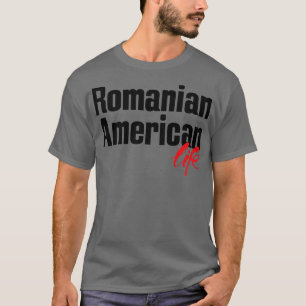 Romanian American Life 2 T-Shirt