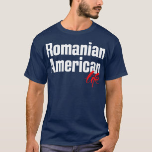 Romanian American Life 3 T-Shirt