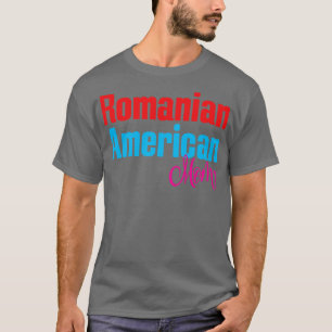 Romanian American Mum 1 T-Shirt
