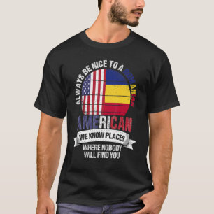 Romanian American We Know Places Where Romania Fla T-Shirt