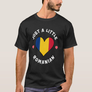 Romanian Flag Heart Just A Little Romanian Romania T-Shirt