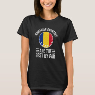Romanian Grandpas Are The Best By Par Golf Grandad T-Shirt