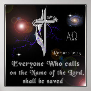 Romans 10:13 Poster