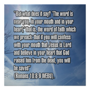 Romans 10:8-9 WEBU Poster