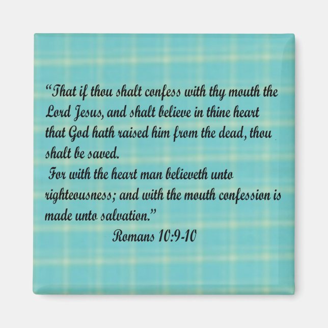 Romans 10:9-10 magnet (Front)