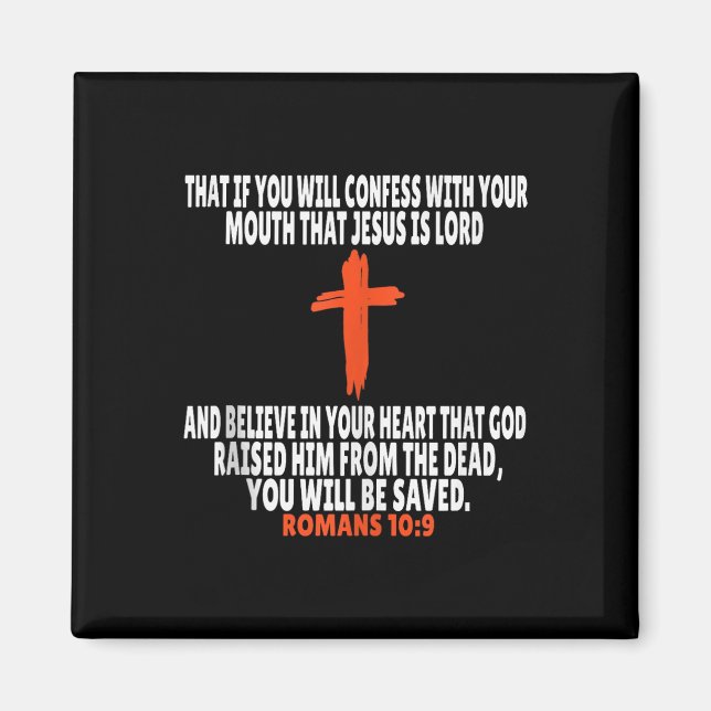 Romans 10_9 Bible Verses Scripture Tank Top  Magnet (Front)