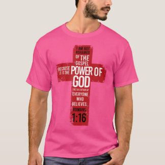 Romans 116 Bible Verse Religion Jesus Cross Christ T-Shirt