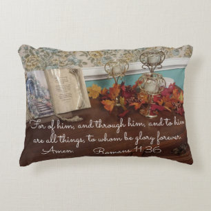 Romans 11:36 For of Him, and through Him,  Decorative Cushion
