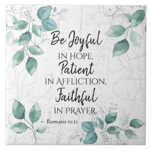 Romans 12:12 Be Joyful in Hope, Faithful in Prayer Tile
