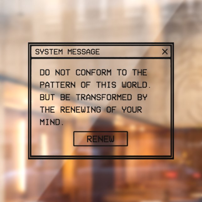 Romans 12:2 Black and White Computer Alert Window Cling (Sheet 2)