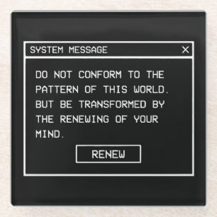 Romans 12:2 Black and White Computer Alert Window Glass Coaster