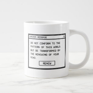 Romans 12:2 Black and White Computer Alert Window Large Coffee Mug