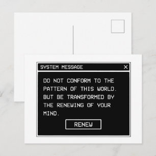 Romans 12:2 Black and White Computer Alert Window Postcard