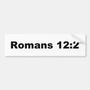 Romans 12:2 bumper sticker
