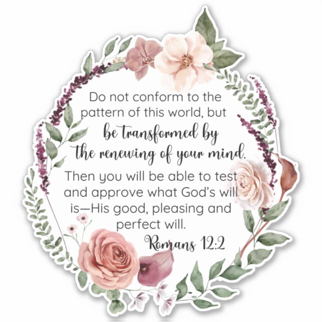 Romans 12:2 Do not conform to the pattern Floral (Front)