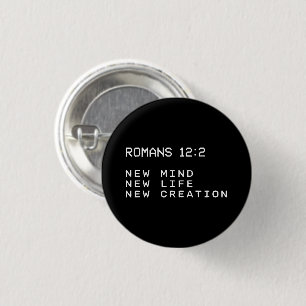 Romans 12:2 New Mind Life Creation Minimalist 3 Cm Round Badge