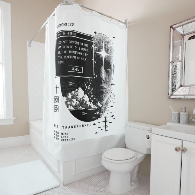 Romans 12:2 Renew Your Mind System Message Alert Shower Curtain (In Situ)