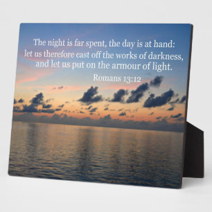 Romans 13:12 plaque
