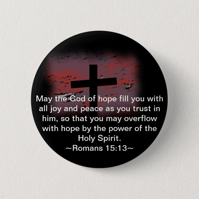 Romans 15:13 6 cm round badge (Front)