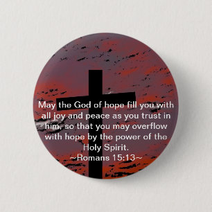 Romans 15:13 6 cm round badge