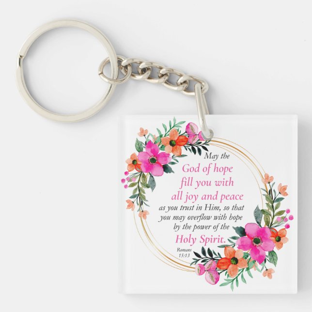 Romans 15:13 - God of Hope Bible Verse Floral Key Ring (Front)