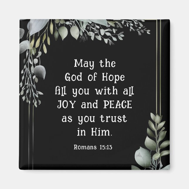 Romans 15:13 God of Hope fill you with Joy Peace Magnet (Front)
