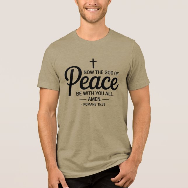 Romans 15:33 Christian T-Shirt – God of Peace  Tri-Blend Shirt (Front)