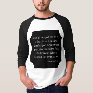 Romans 1:25 Bible Verse Quote KJV Men's 3/4 T-Shirt